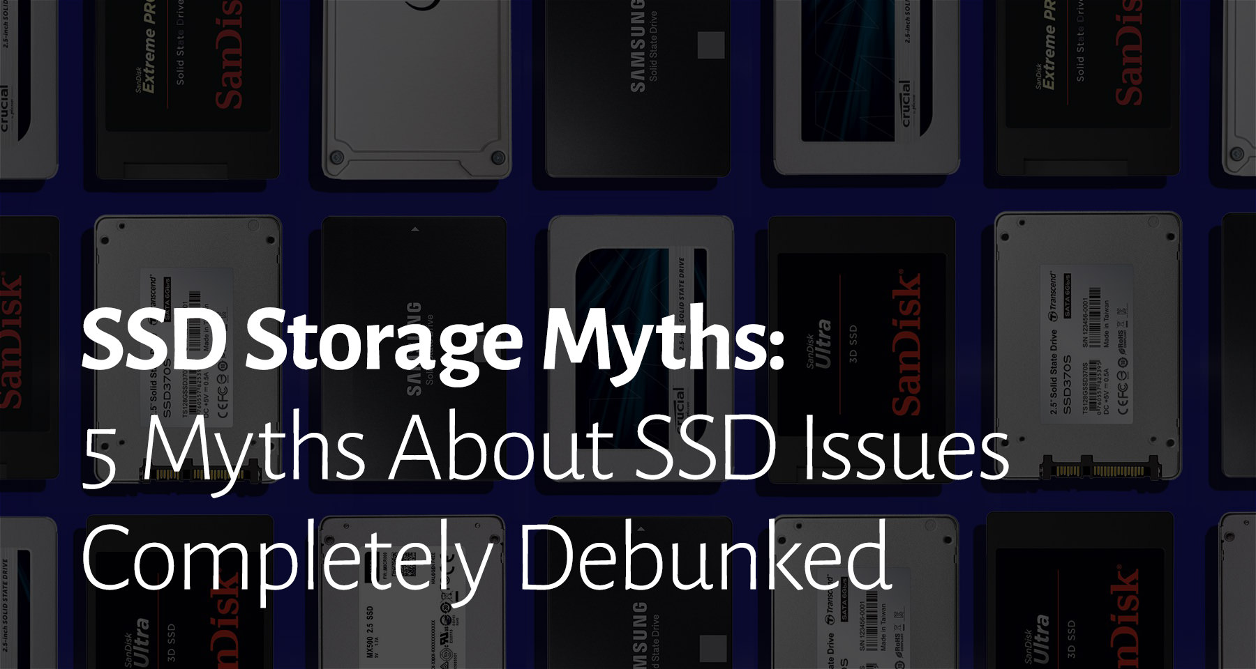5 SSD myths debunked